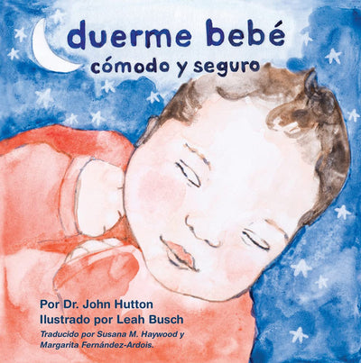 Duerme bebé cómodo y seguro (Love Baby Healthy) (Spanish Edition)