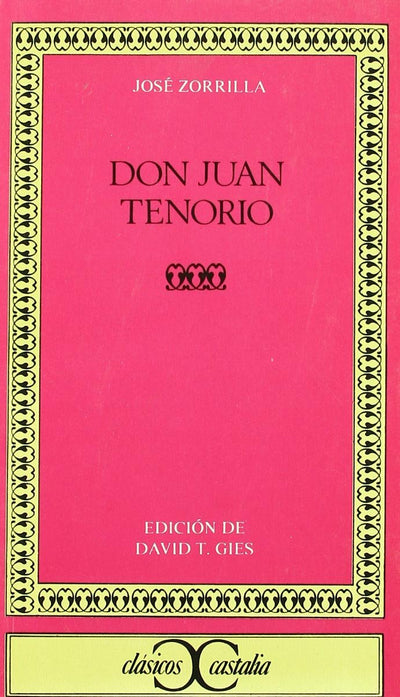 Don Juan Tenorio . (CLASICOS CASTALIA. C/C.) (Spanish Edition)