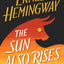 The Sun Also Rises: The Authorized Edition