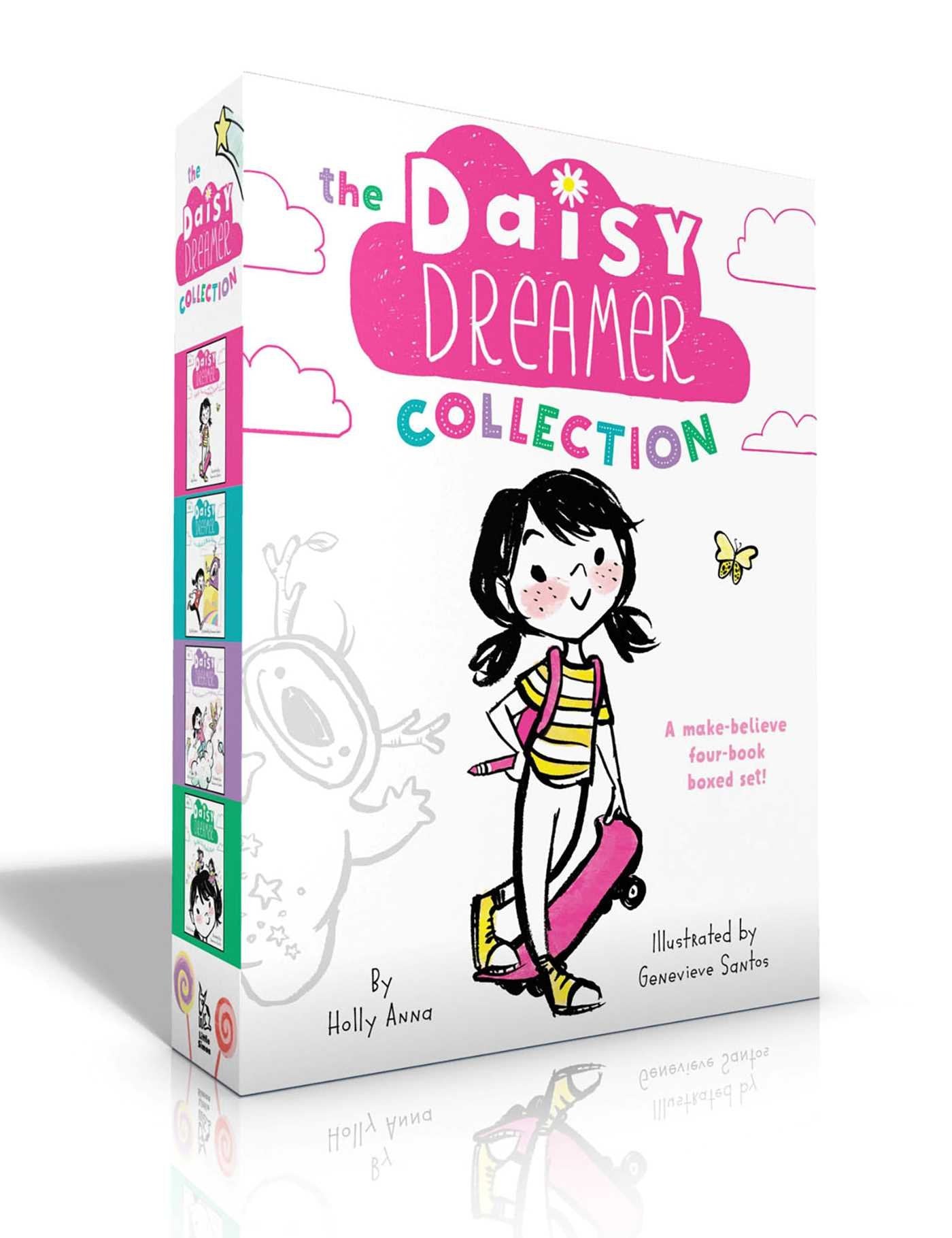 The Daisy Dreamer Collection (Boxed Set): Daisy Dreamer and the Totally True Imaginary Friend; Daisy Dreamer and the World of Make-Believe; Sparkle ... and the Imaginaries; The Not-So-Pretty Pixies