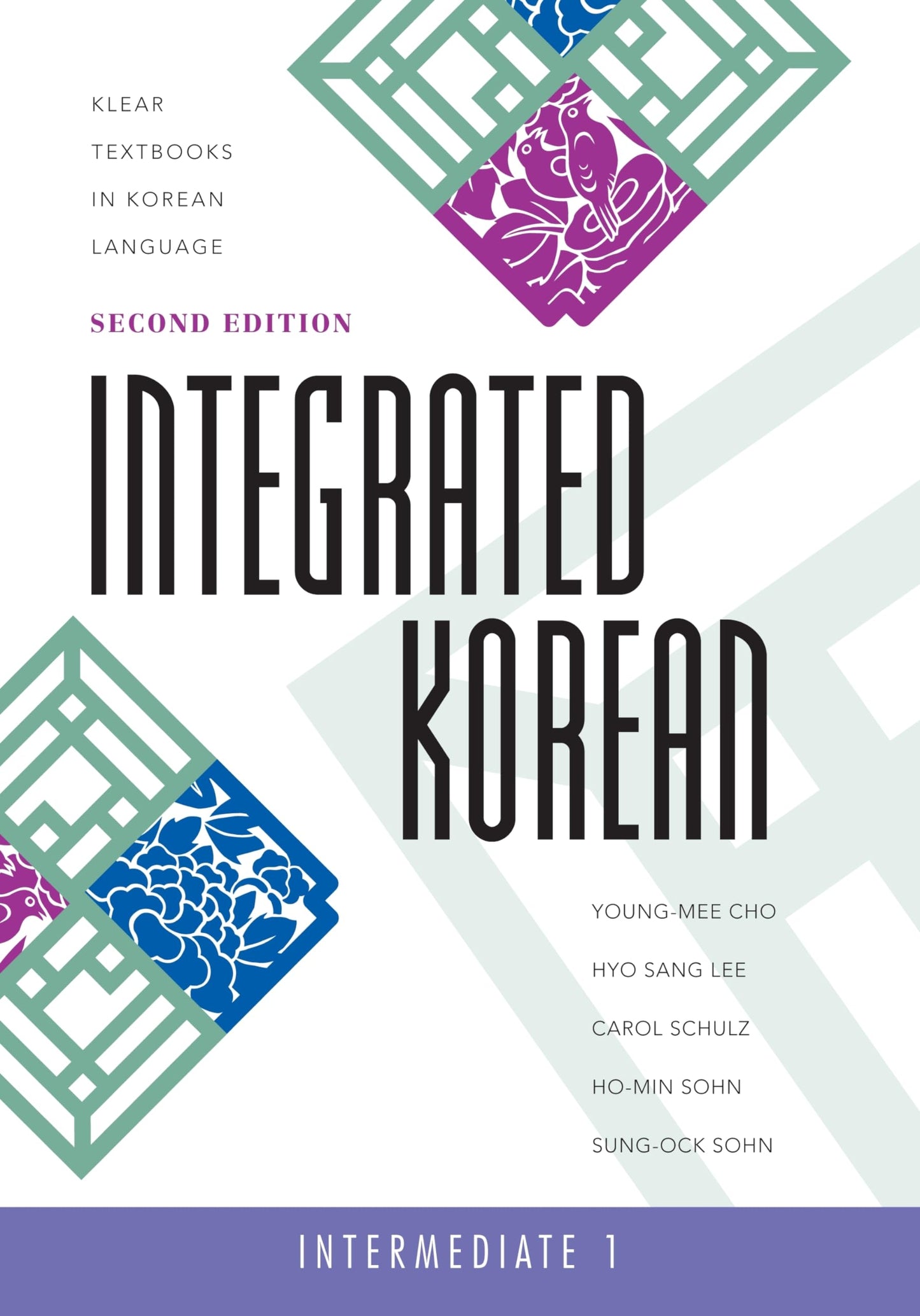 Integrated Korean : Intermediate 1, 2nd (Klear Textbooks in Korean Language) (English and Korean Edition)
