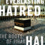 The Everlasting Hatred: The Roots of Jihad