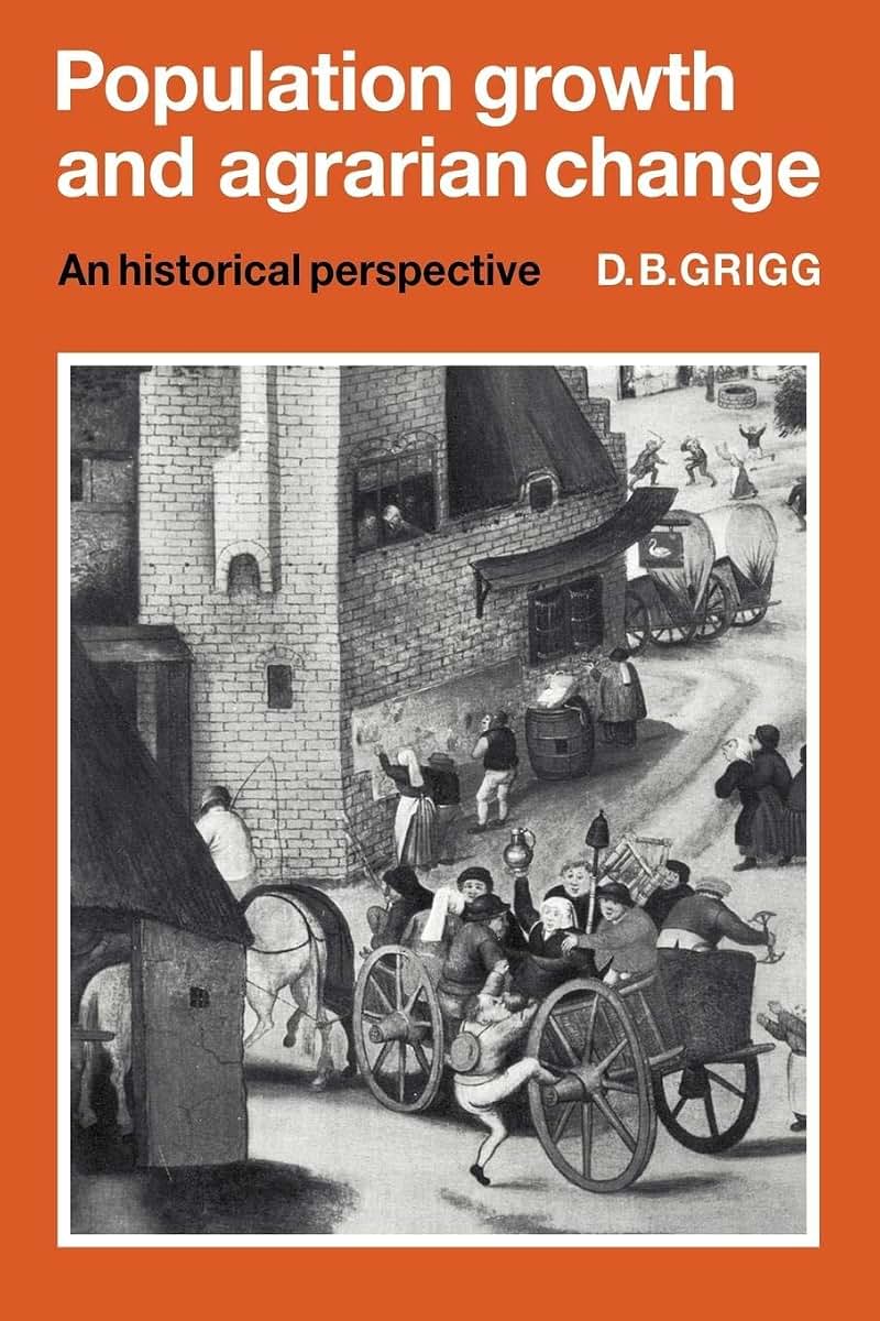 Population Growth and Agrarian Change: An Historical Perspective (Cambridge Geographical Studies, Series Number 13)