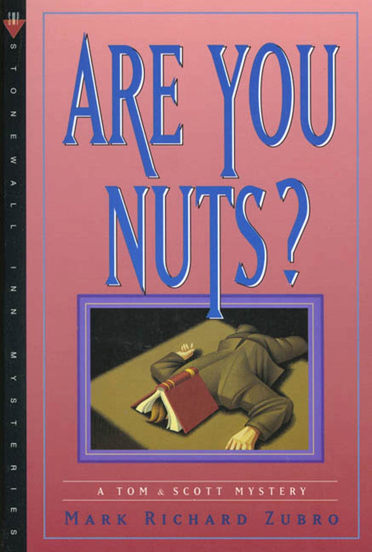 Are You Nuts? (A Tom & Scott Mystery)