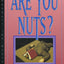 Are You Nuts? (A Tom & Scott Mystery)