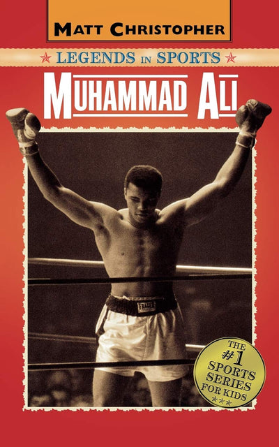 Muhammad Ali: Legends in Sports (Matt Christopher Legends in Sports)