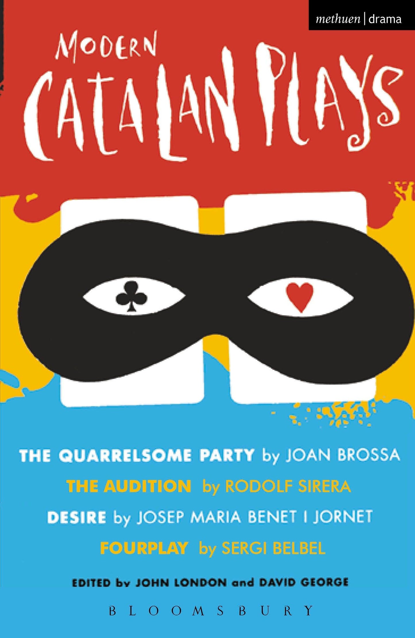 Modern Catalan Plays: The Quarrelsome Party; The Audition; Desire; Fourplay (Play Anthologies)