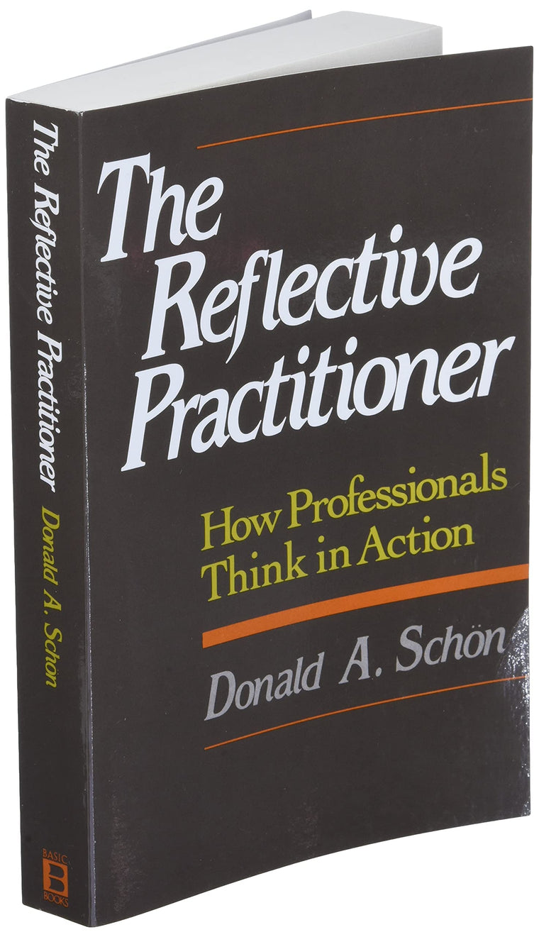 The Reflective Practitioner: How Professionals Think In Action — back cover