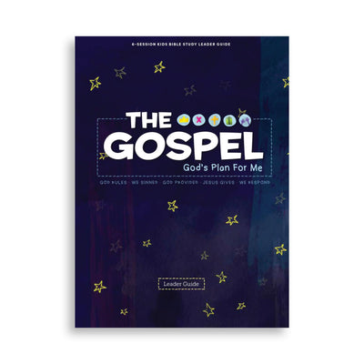The Gospel: God's Plan for Me - Leader Guide
