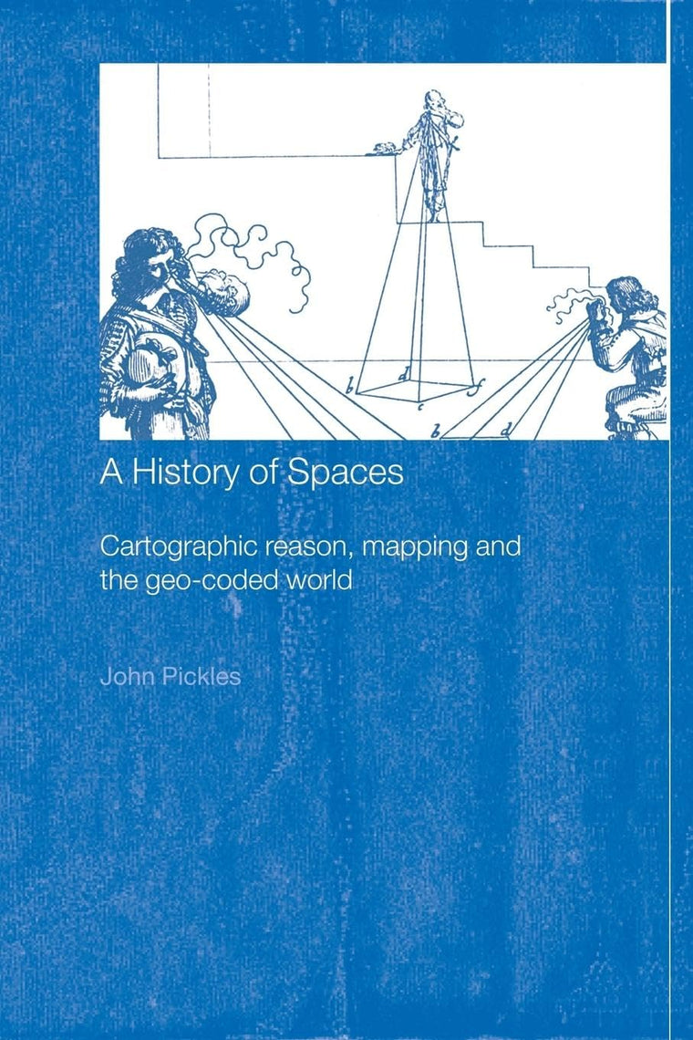 A History of Spaces (Frontiers of Human Geography)