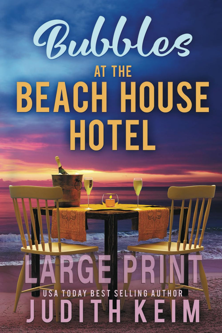 Bubbles at The Beach House Hotel: Large Print Edition