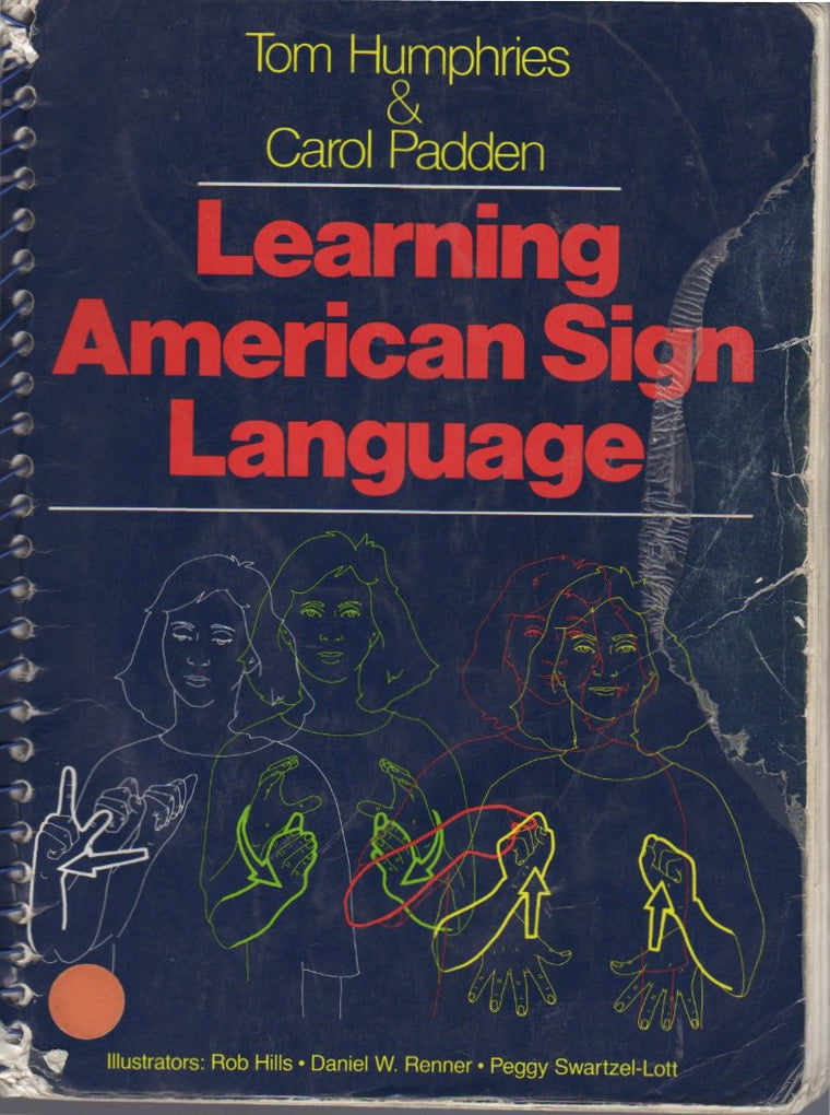 Learning American Sign Language by Tom Humphries