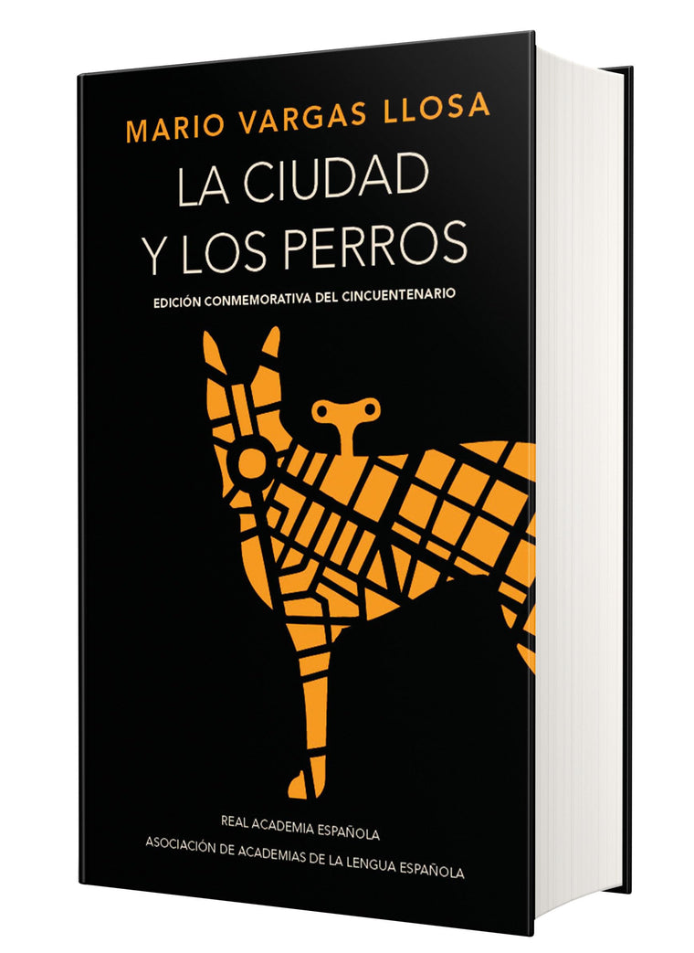 La ciudad y los perros (Edicin conmemorativa de la RAE y la ASALE) / The Time of the Hero (Spanish Edition)