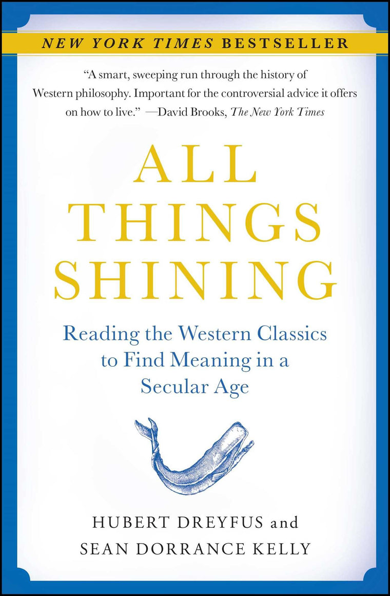 All Things Shining: Reading the Western Classics to Find Meaning