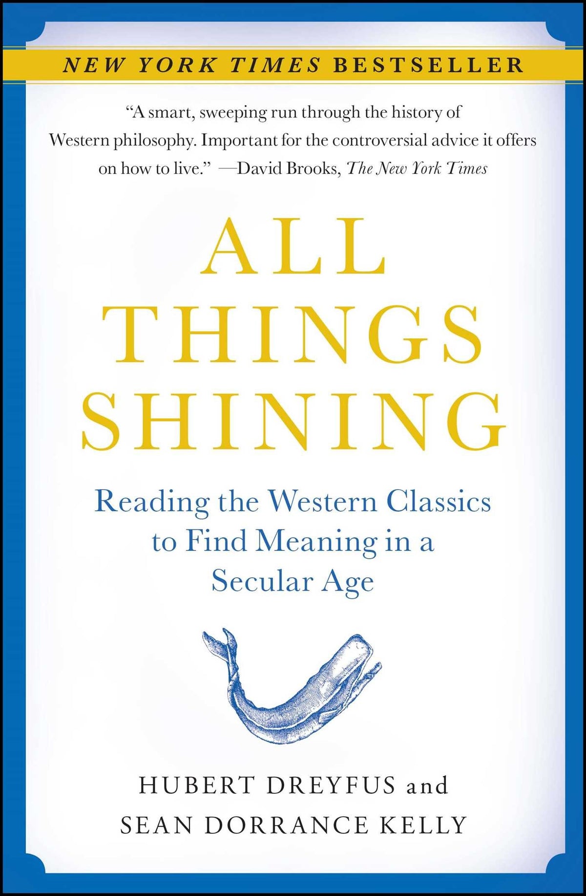 All Things Shining: Reading the Western Classics to Find Meaning in a Secular Age