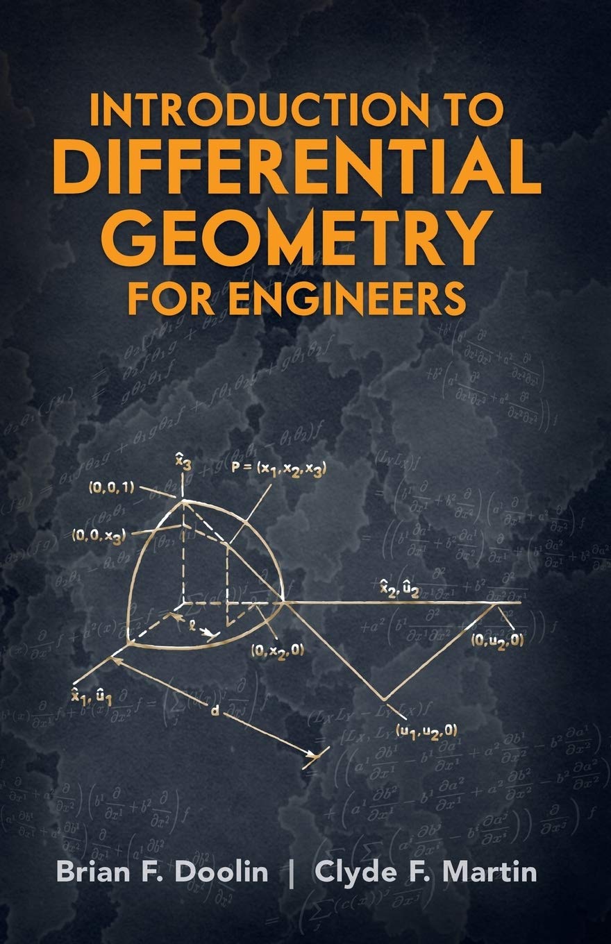 Introduction to Differential Geometry for Engineers (Dover Civil and Mechanical Engineering)
