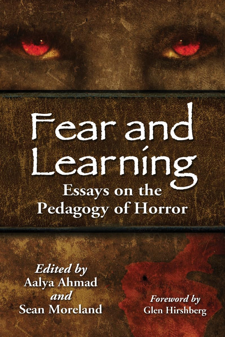 Fear and Learning: Essays on the Pedagogy of Horror