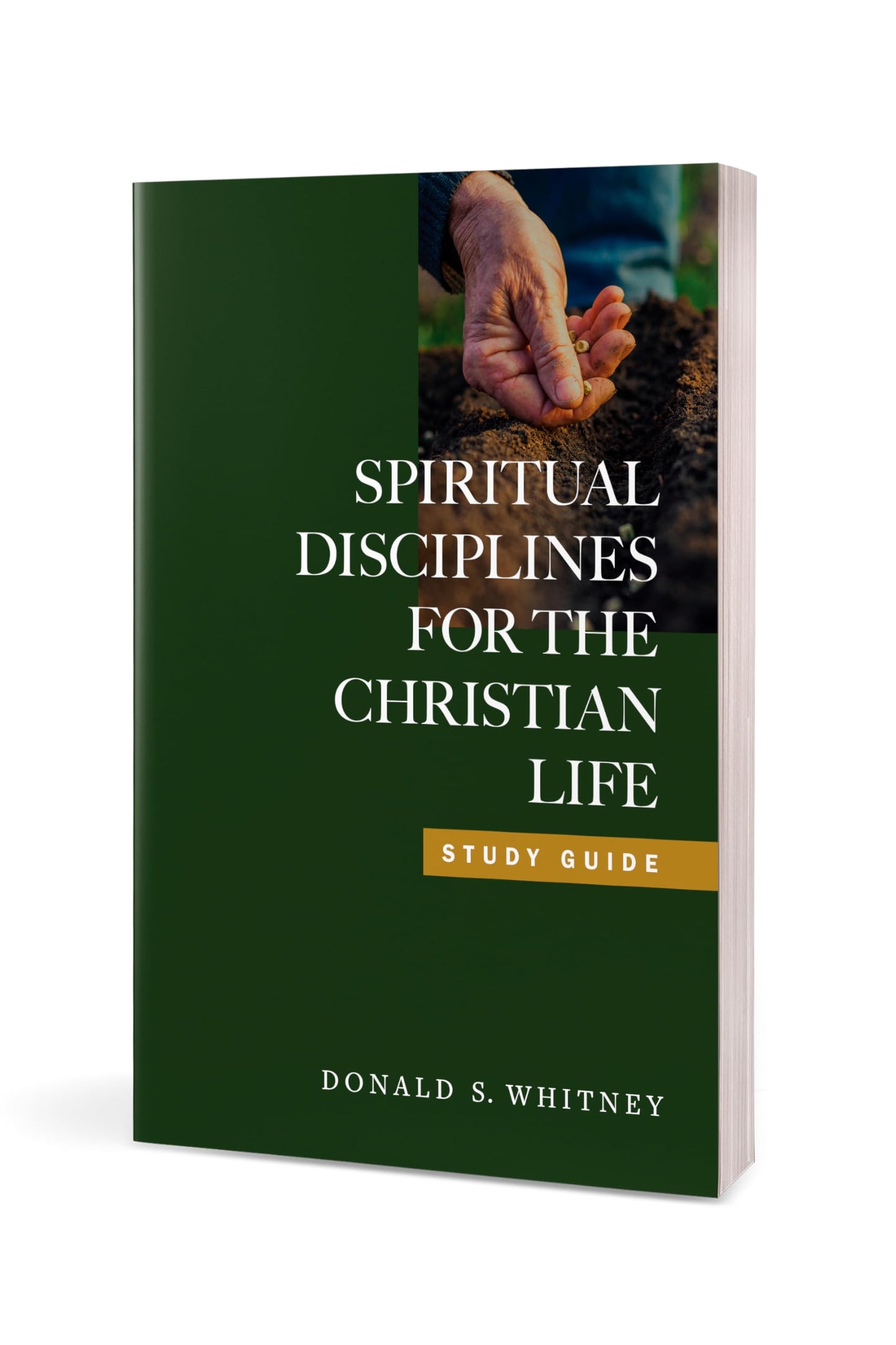 Spiritual Disciplines for the Christian Life Study Guide