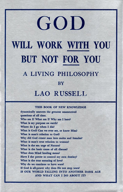 God Will Work With You But Not for You: A Living Philosophy