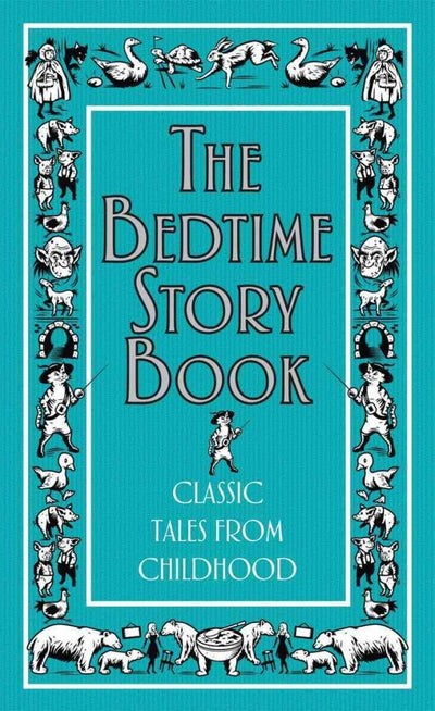 The Bedtime Story Book: Classic Tales from Childhood (Best at Everything)