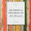 Methods & Theories of Art History: (introduction to criticism for students)