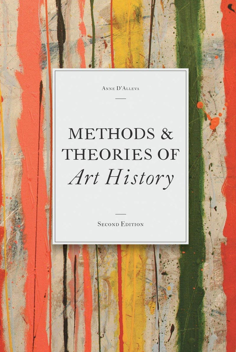 Methods & Theories of Art History: (introduction to criticism for students)