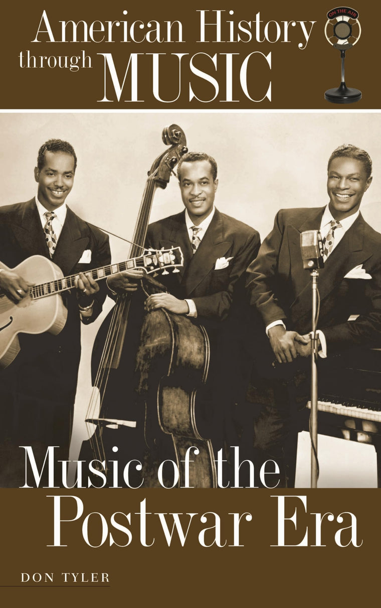 Music of the Postwar Era (American History through Music)