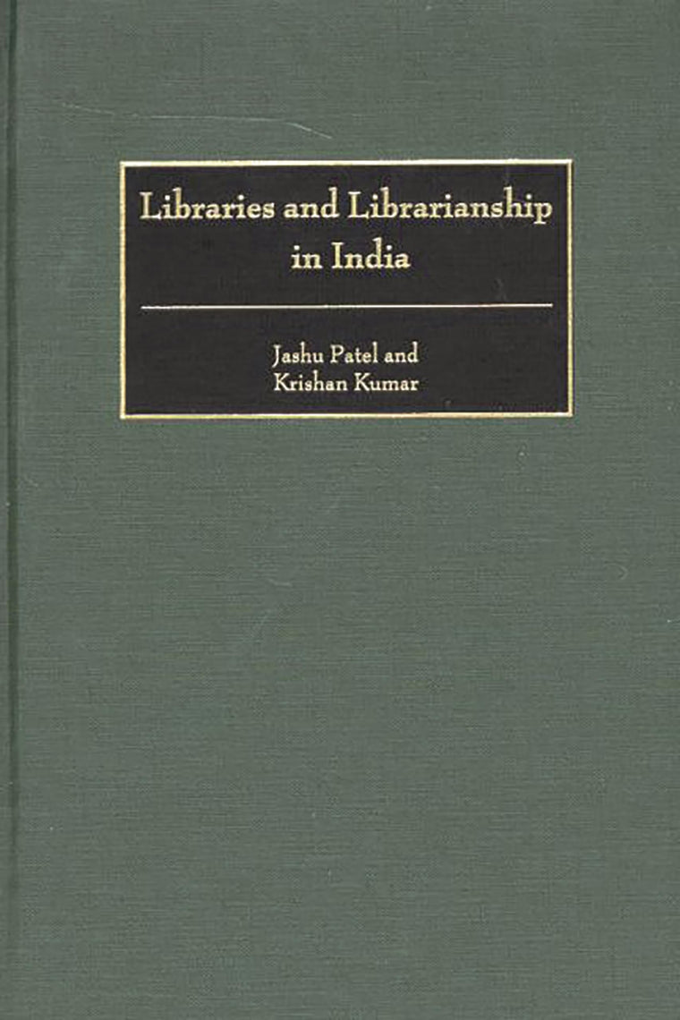 Libraries and Librarianship in India (Guides to Asian Librarianship)