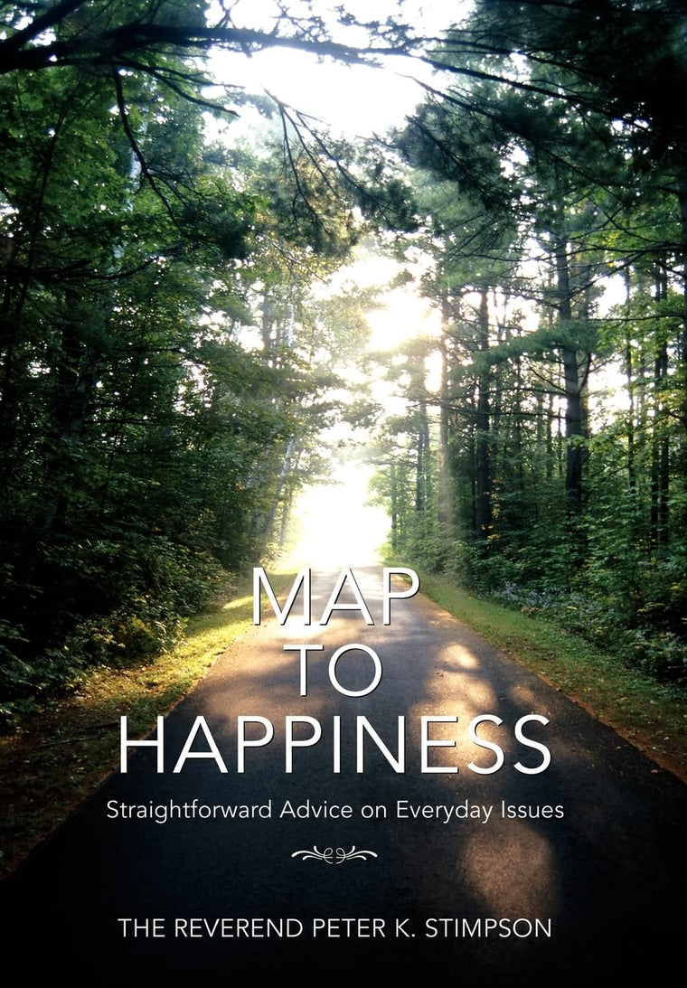 Map to Happiness: Straightforward Advice on Everyday Issues
