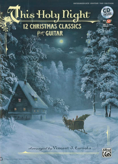 This Holy Night: 12 Christmas Classics for Guitar (Guitar TAB), Book & CD