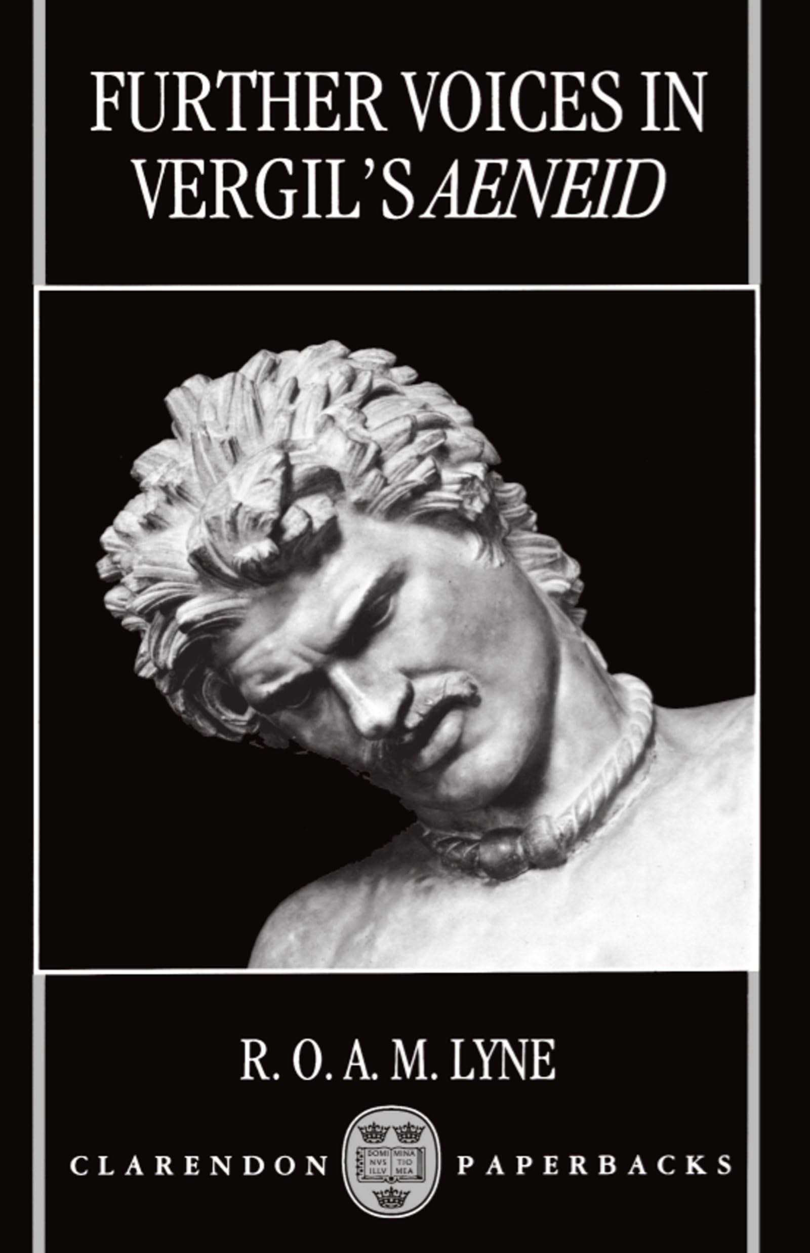 Further Voices in Vergil's Aeneid (Clarendon Paperbacks)