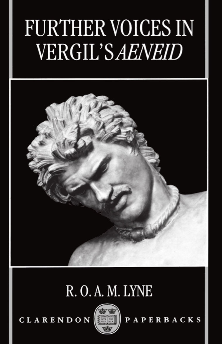 Further Voices in Vergil's Aeneid (Clarendon Paperbacks)