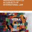 Indigenous Peoples as Subjects of International Law (Indigenous Peoples and the Law)