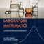 Laboratory Mathematics: Medical and Biological Applications