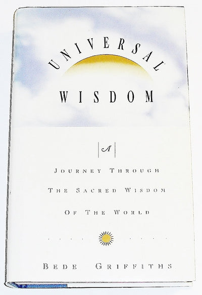 Universal Wisdom: A Journey Through the Sacred Wisdom of the