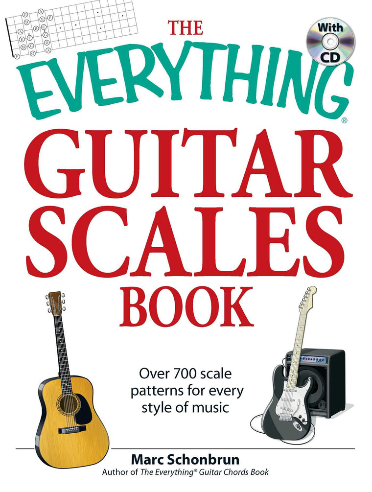 The Everything Guitar Scales Book with CD: Over 700 scale patterns for every style of music (Everything Series)