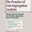 The Practice of Cost Segregation Analysis: Maximizing Tax Bennefits for Building Acquisitions and Construction