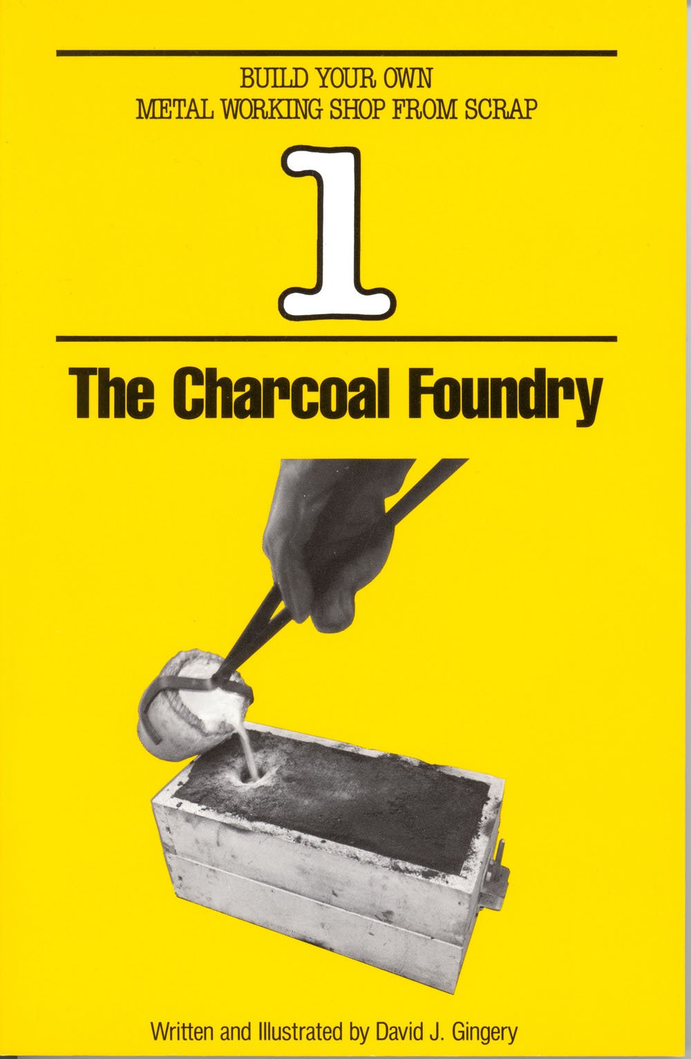 The Charcoal Foundry – Build Your Own Metalworking Shop