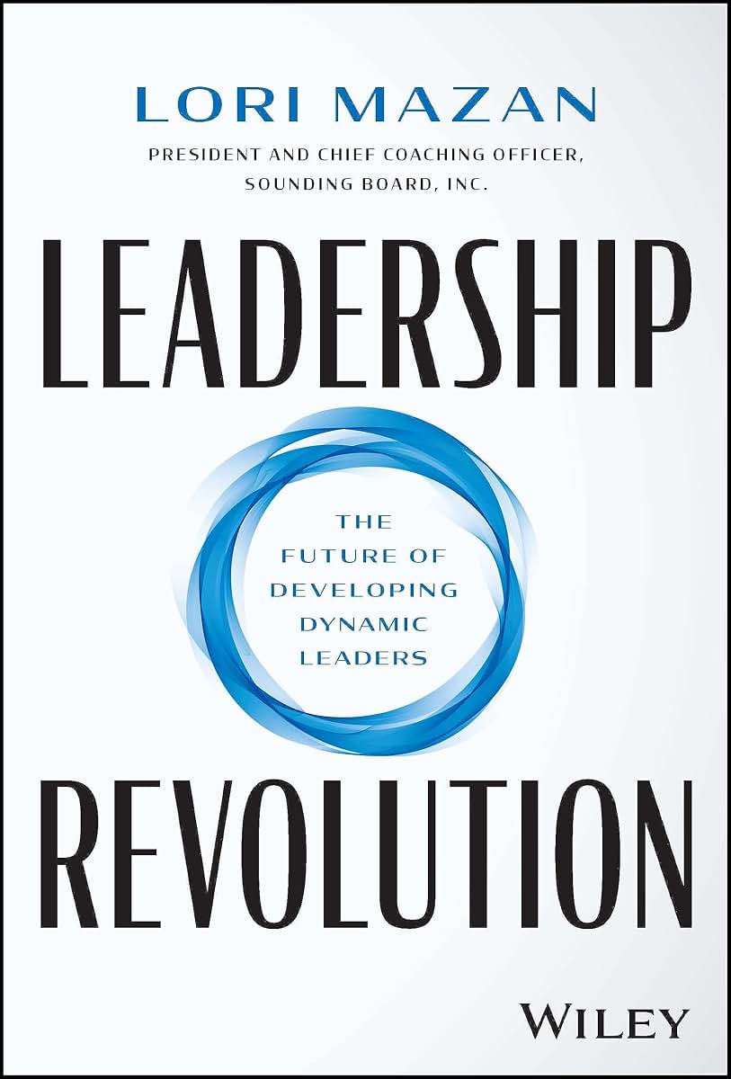 Leadership Revolution: The Future of Developing Dynamic Leaders