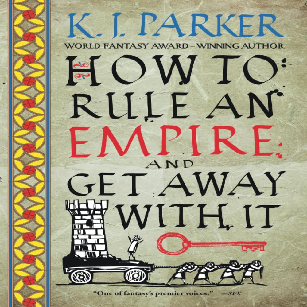 How to Rule an Empire and Get Away With It