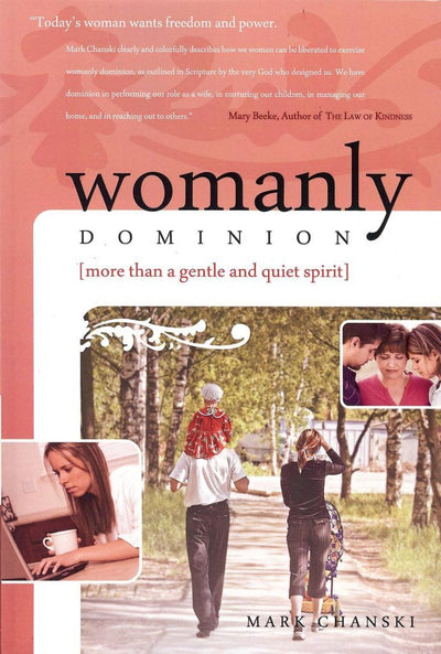 Womanly Dominion: More Than A Gentle and Quiet Spirit