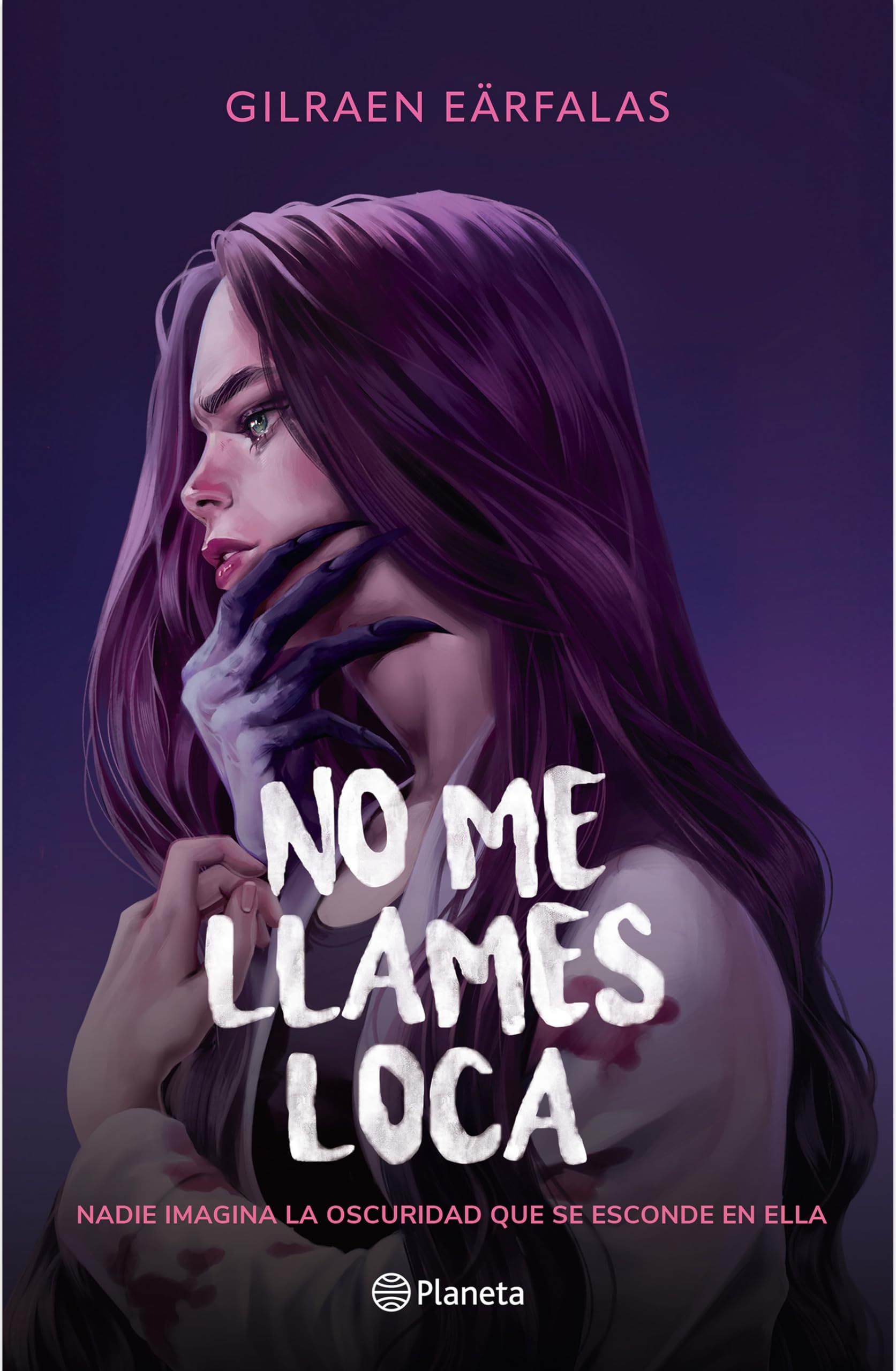 No me llames loca (Novela) / Dont Call Me Crazy (A Novel) (Spanish Edition)
