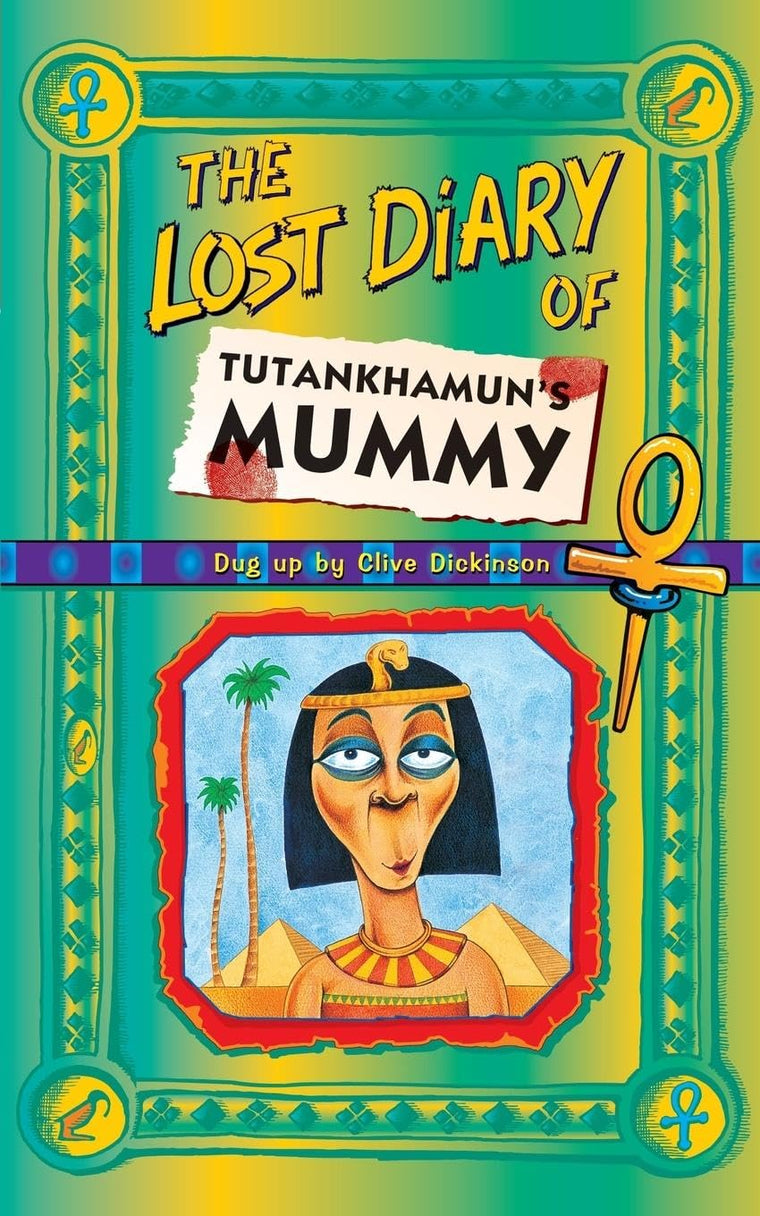 The Lost Diary of Tutankhamun's Mummy