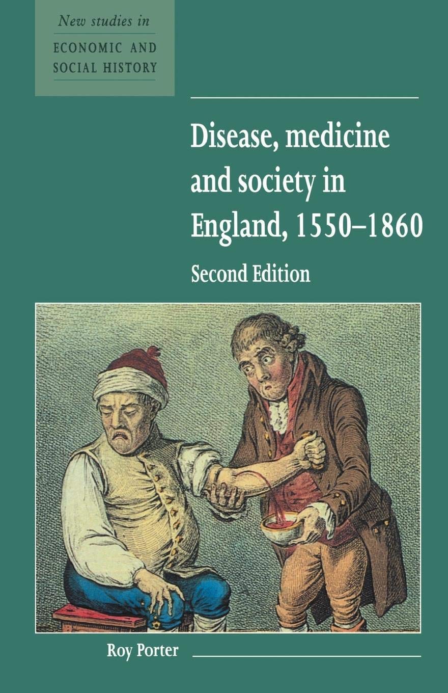 Disease, Medicine and Society in England, 1550-1860 (New Studies in Economic and Social History, Series Number 3)