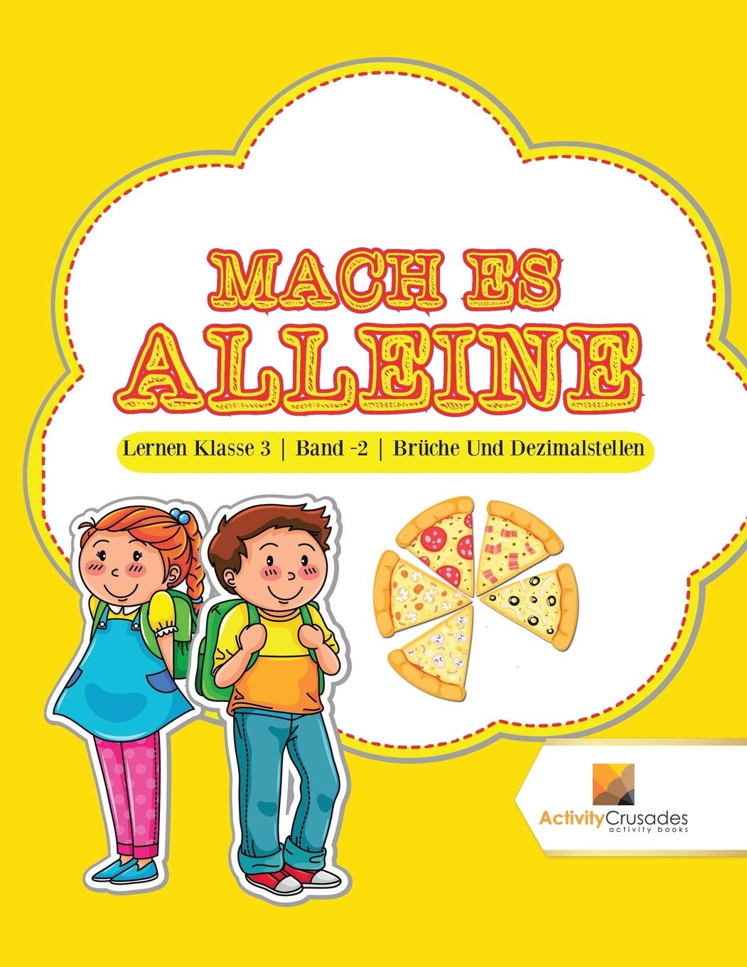 Mach Es Alleine : Lernen Klasse 3  Band -2  Brche Und Dezimalstellen (German Edition)