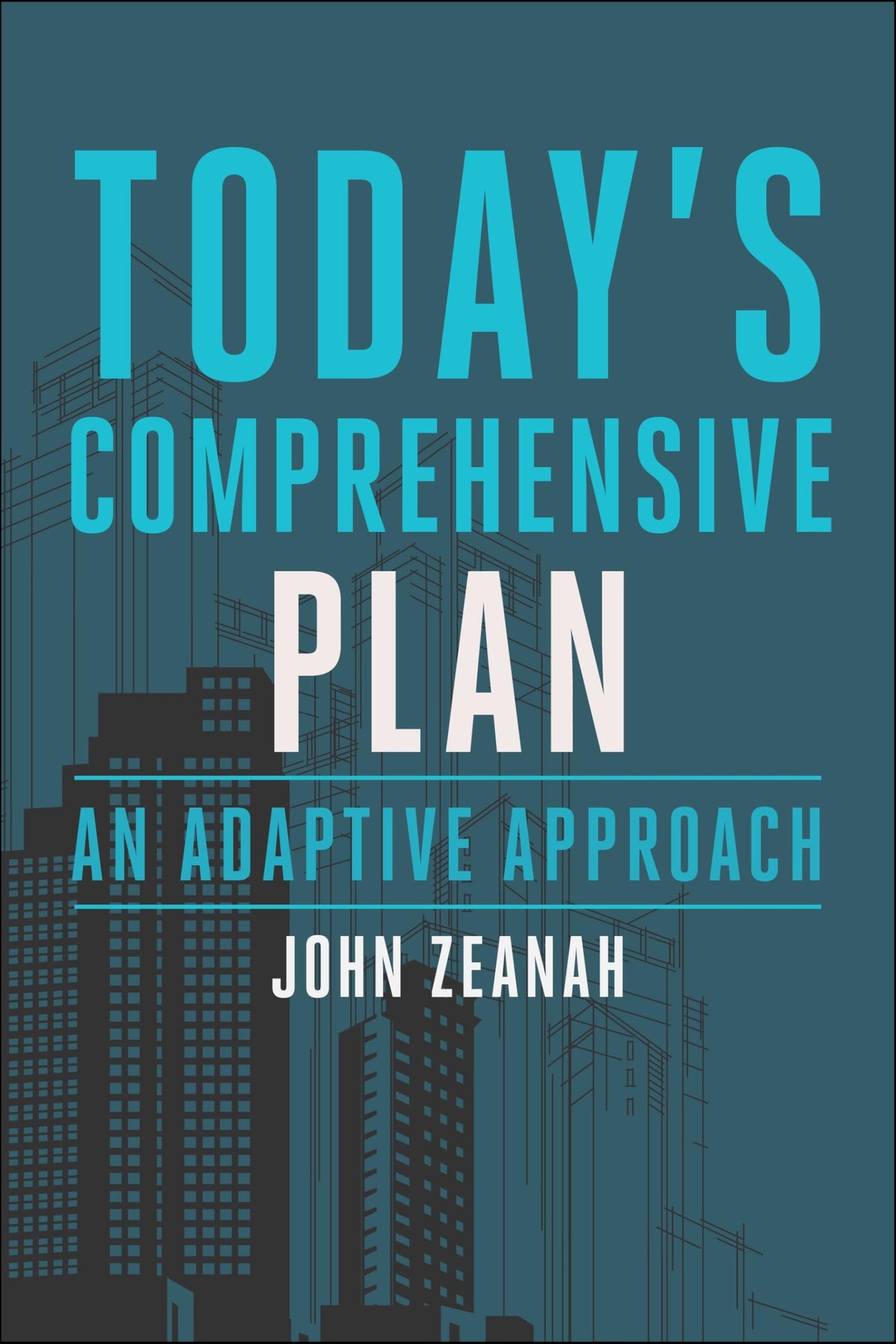 Today's Comprehensive Plan: An Adaptive Approach