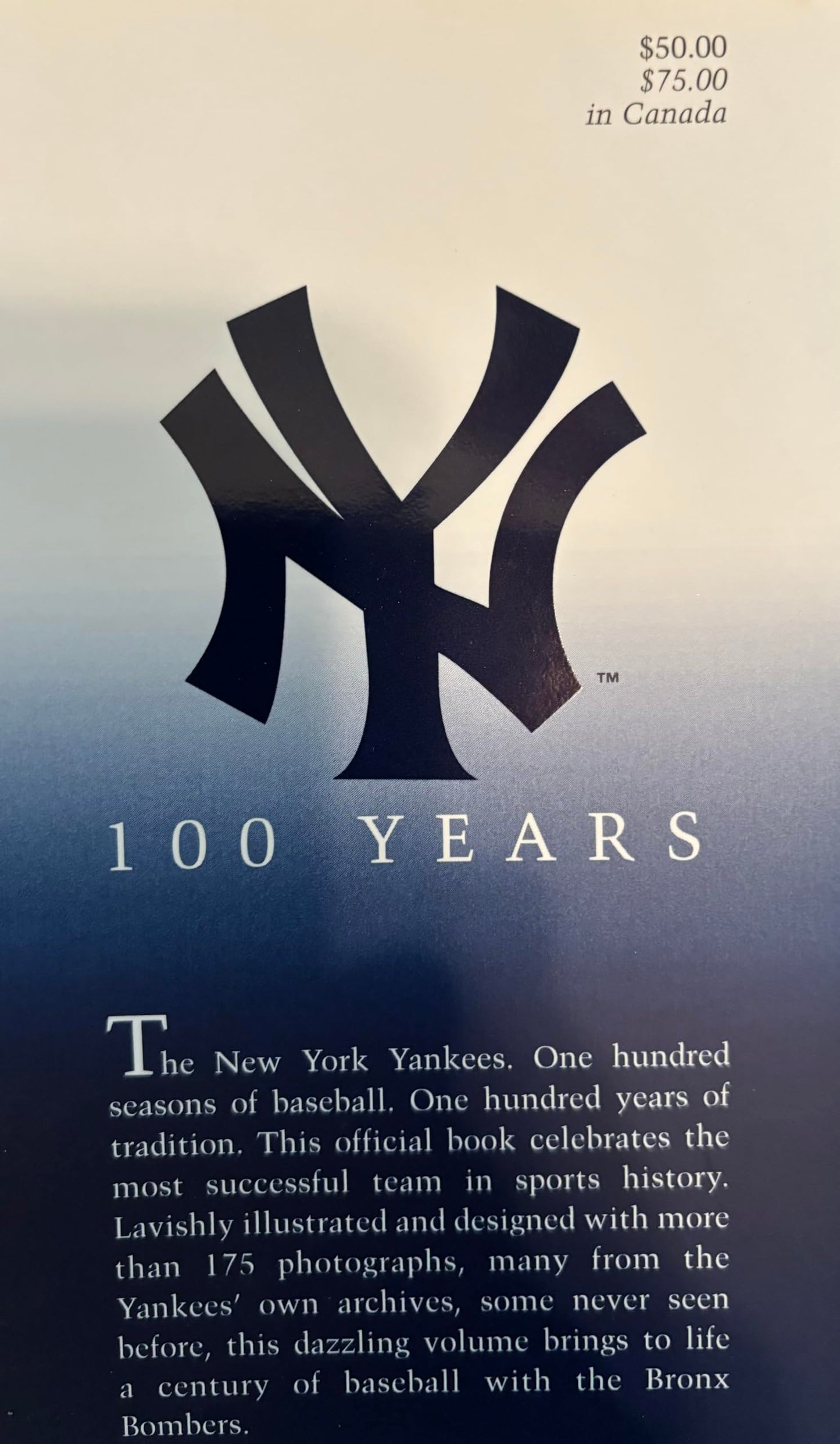 The New York Yankees: One Hundred Years, The Official Retrospective