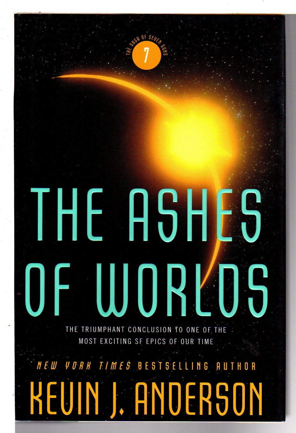 The Ashes of Worlds (Saga of Seven Suns) by Kevin J. Anderso