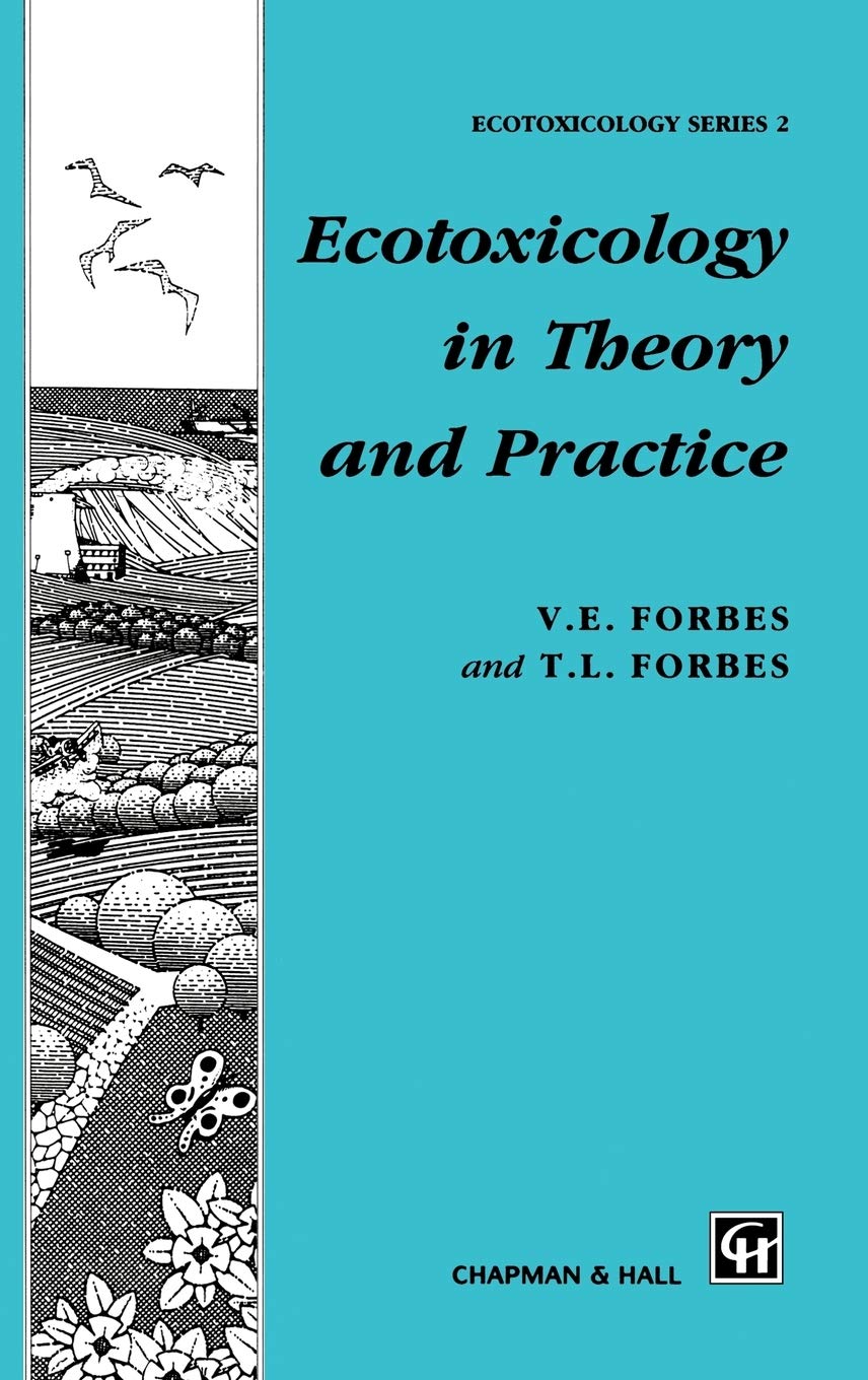 Ecotoxicology in Theory and Practice (Chapman & Hall Ecotoxicology Series)