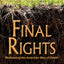 Final Rights: Reclaiming the American Way of Death
